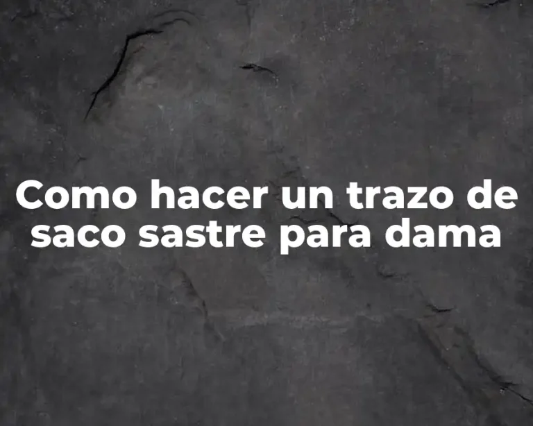 Como hacer un trazo de saco sastre para dama