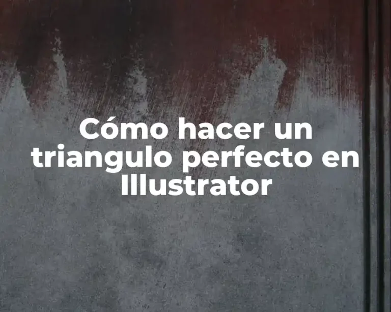 Cómo hacer un triangulo perfecto en Illustrator