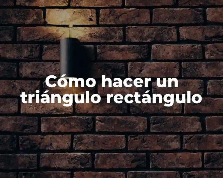 Cómo hacer un triángulo rectángulo