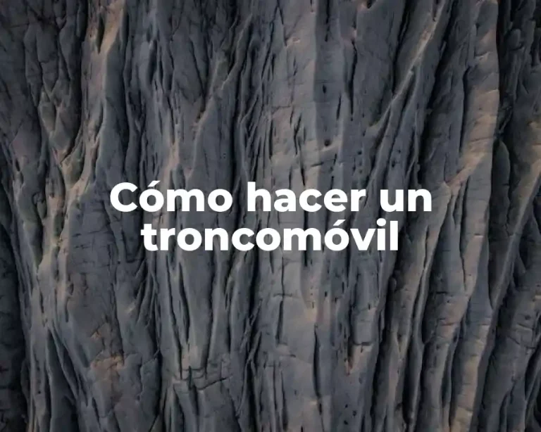 Cómo hacer un troncomóvil