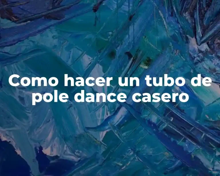 Como hacer un tubo de pole dance casero