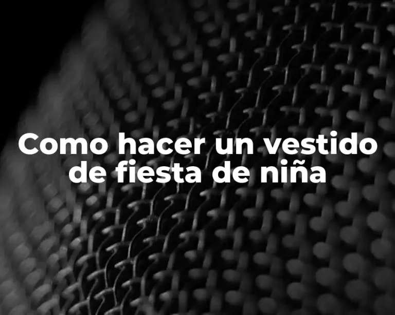 Como hacer un vestido de fiesta de niña