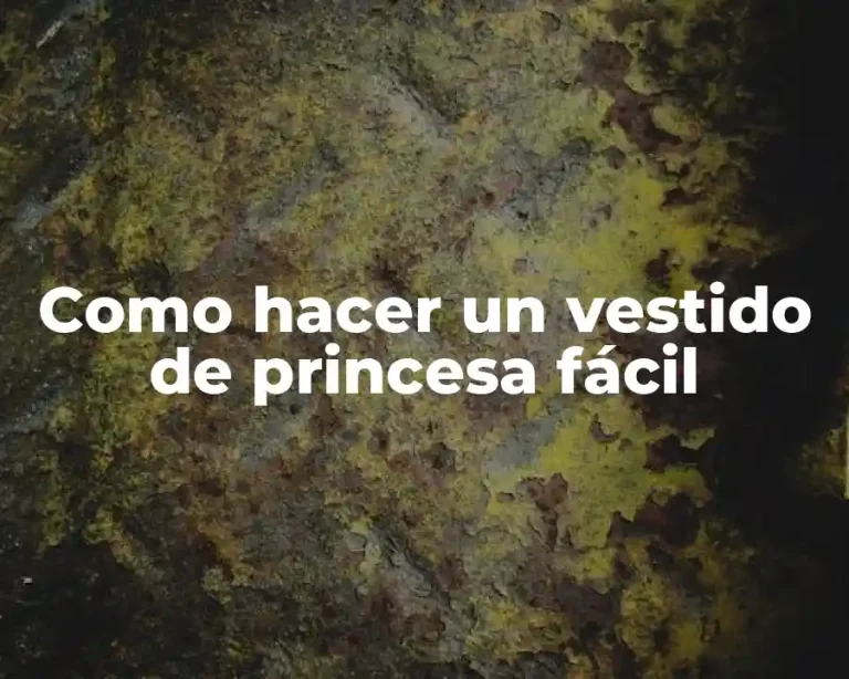 Como hacer un vestido de princesa fácil