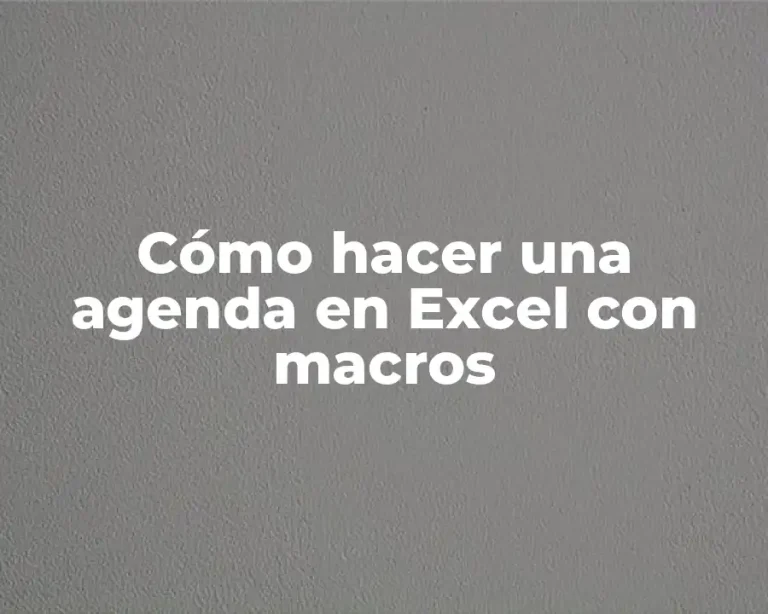 Cómo hacer una agenda en Excel con macros