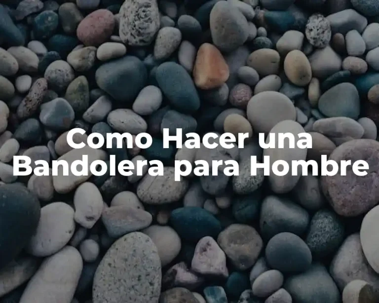 Como Hacer una Bandolera para Hombre