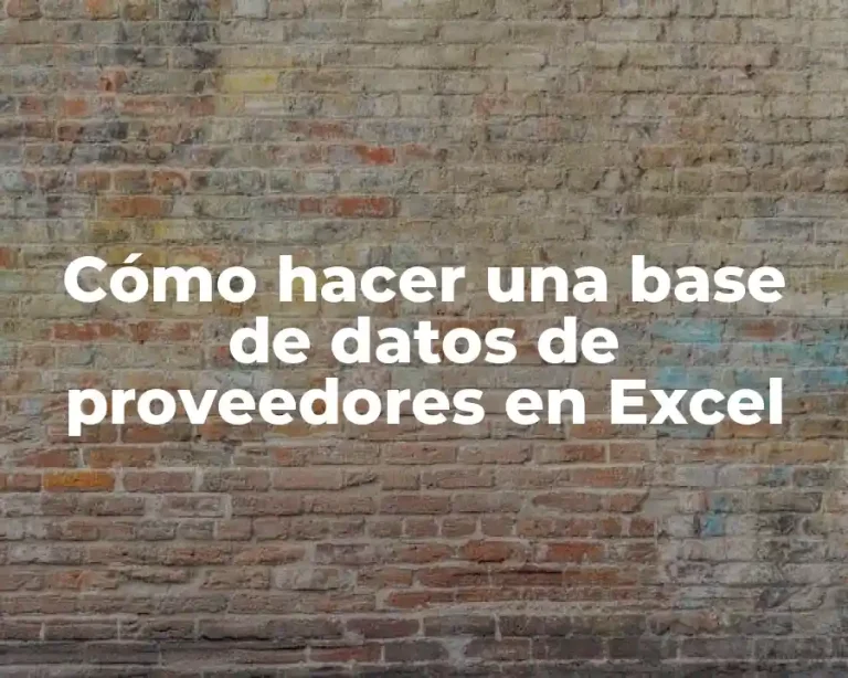 Cómo hacer una base de datos de proveedores en Excel