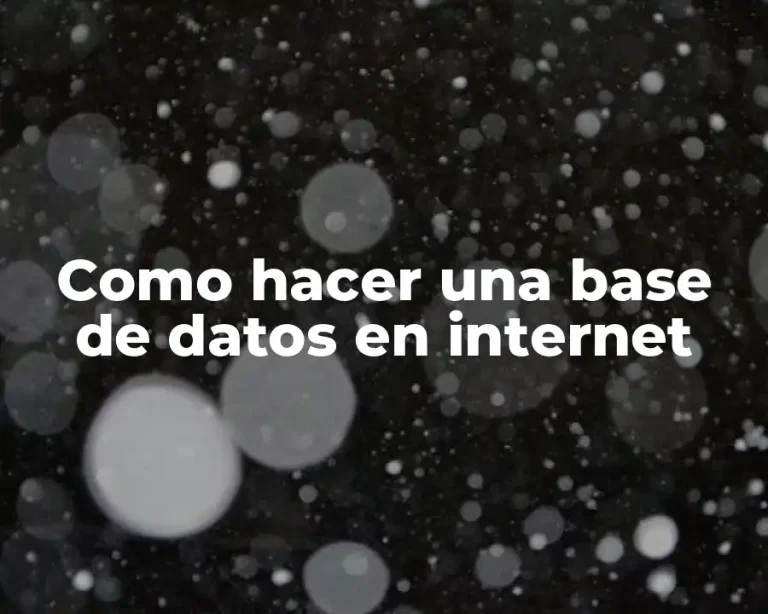 Como hacer una base de datos en internet