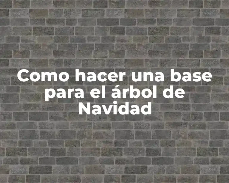 Como hacer una base para el árbol de Navidad
