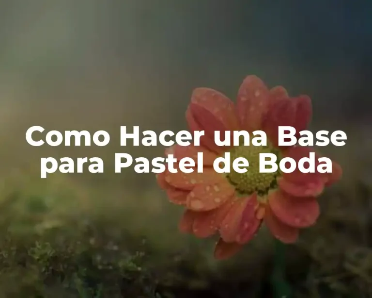 Como Hacer una Base para Pastel de Boda