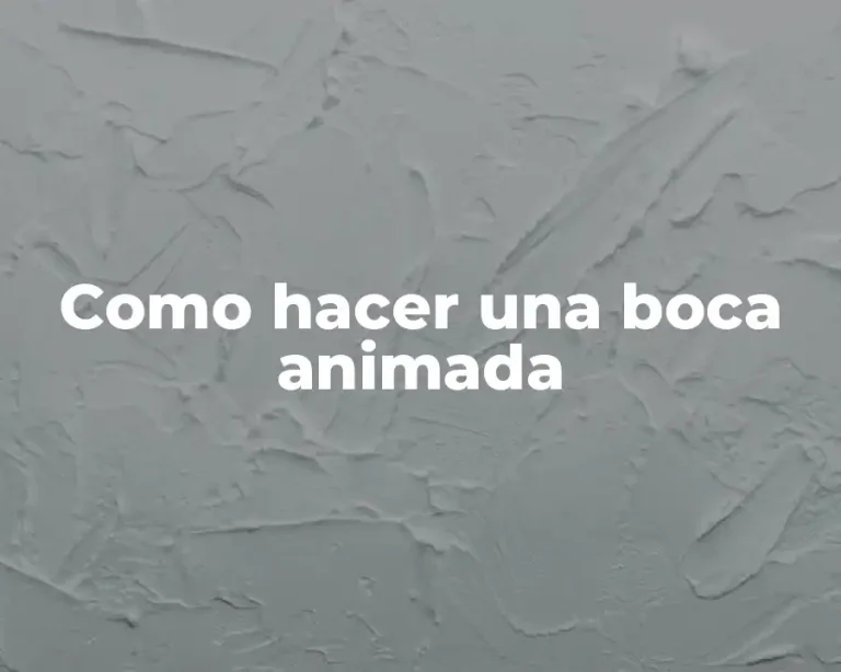 Como hacer una boca animada