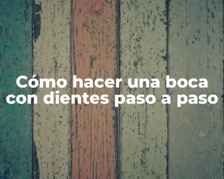 Cómo hacer una boca con dientes paso a paso