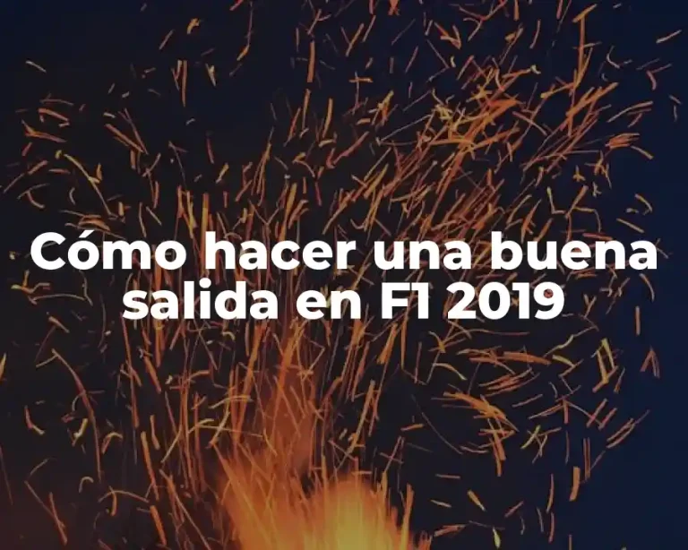 Cómo hacer una buena salida en F1 2019