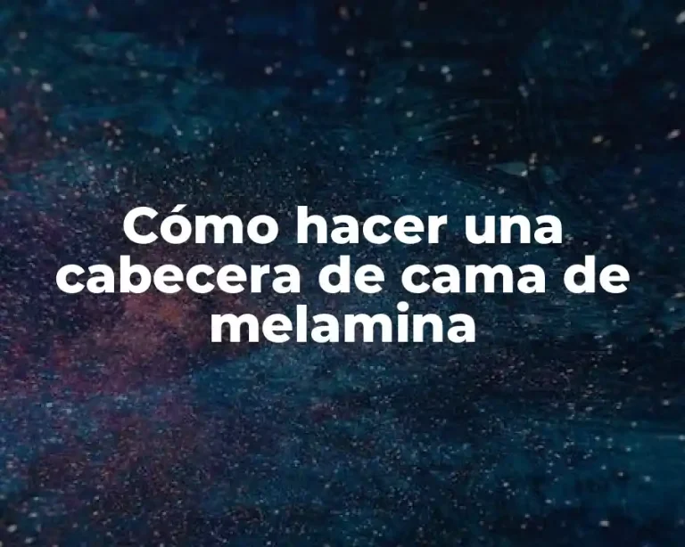 Cómo hacer una cabecera de cama de melamina