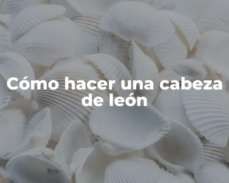 Cómo hacer una cabeza de león