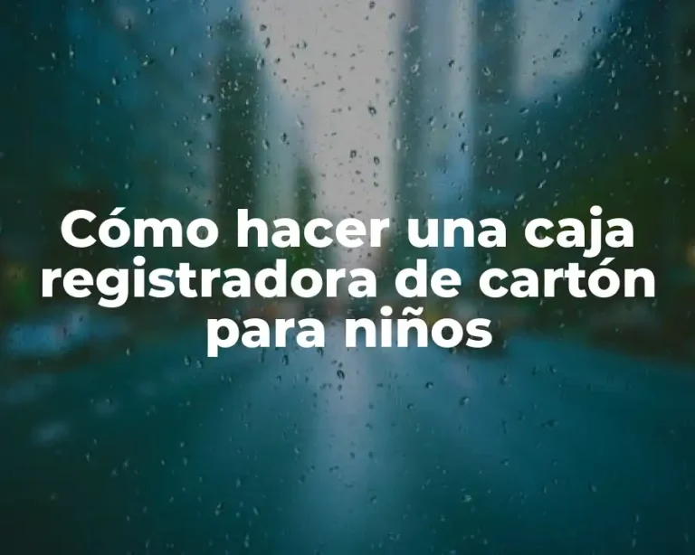 Cómo hacer una caja registradora de cartón para niños