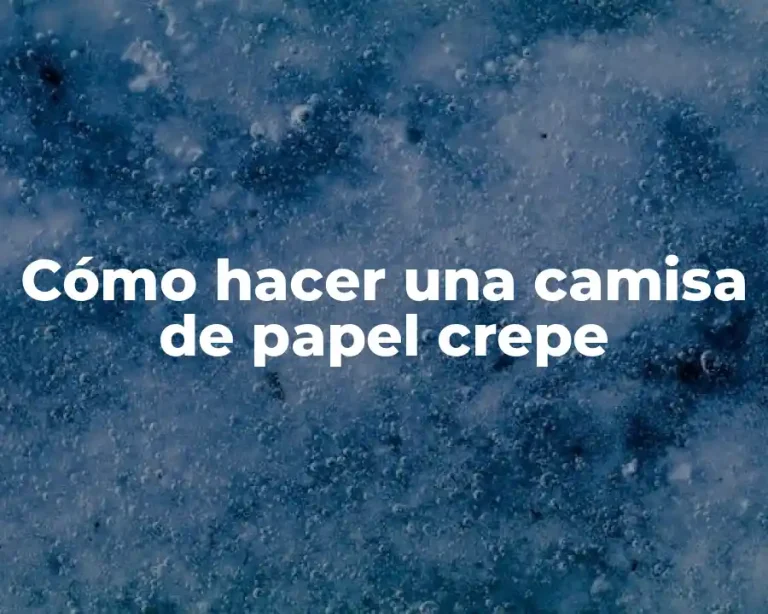 Cómo hacer una camisa de papel crepe