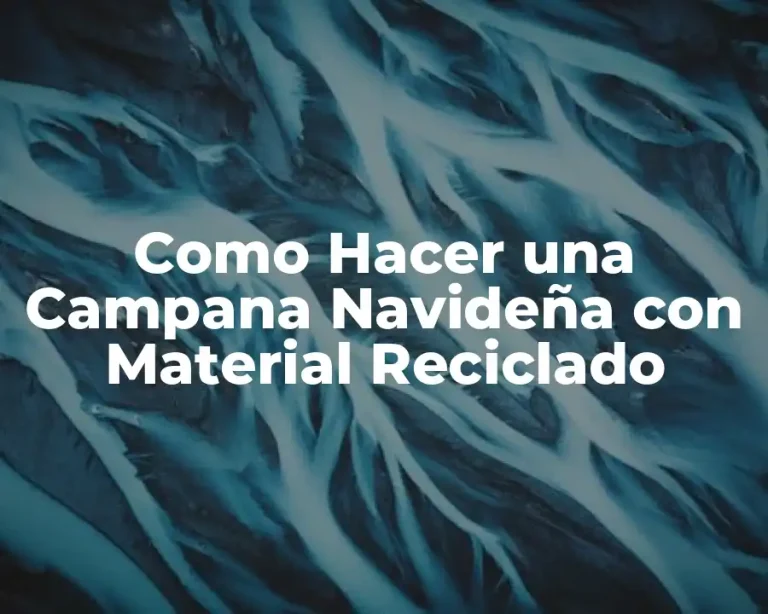 Como Hacer una Campana Navideña con Material Reciclado