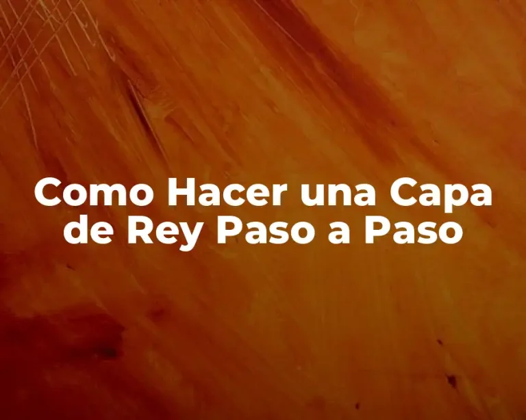 Como Hacer una Capa de Rey Paso a Paso
