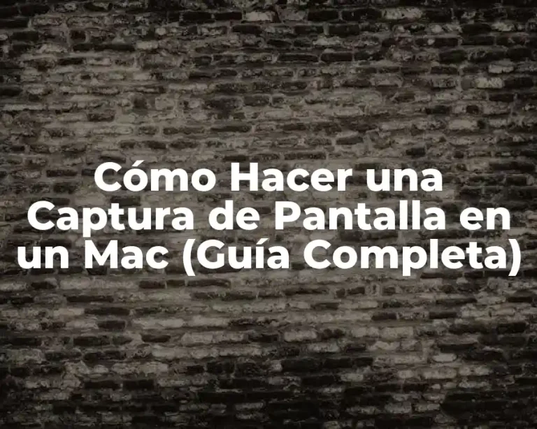 Cómo Hacer una Captura de Pantalla en un Mac (Guía Completa)