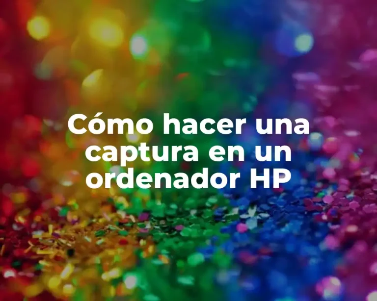Cómo hacer una captura en un ordenador HP