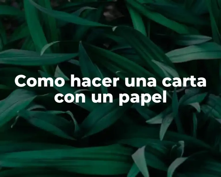 Como hacer una carta con un papel