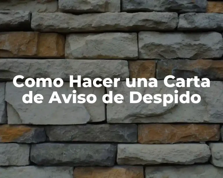 Como Hacer una Carta de Aviso de Despido