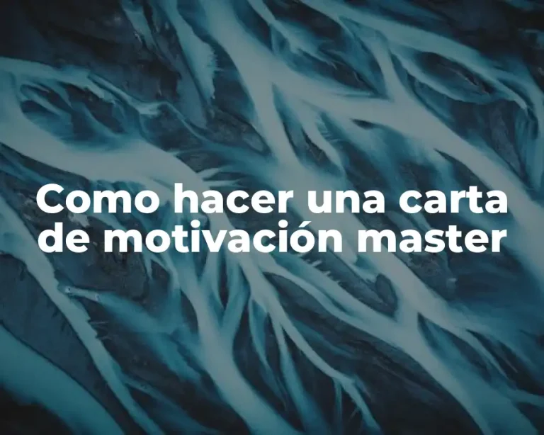 Como hacer una carta de motivación master