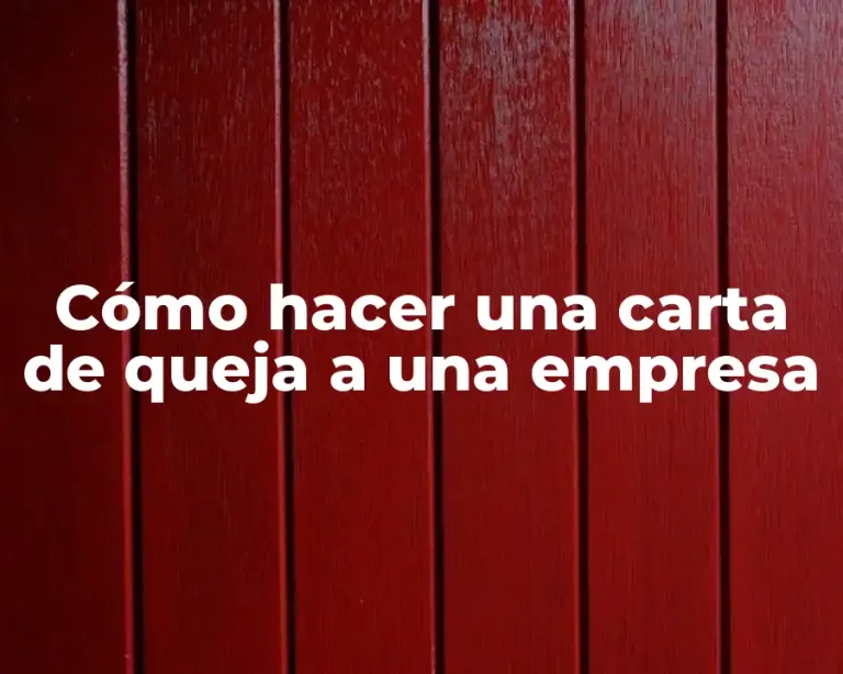 Cómo hacer una carta de queja a una empresa