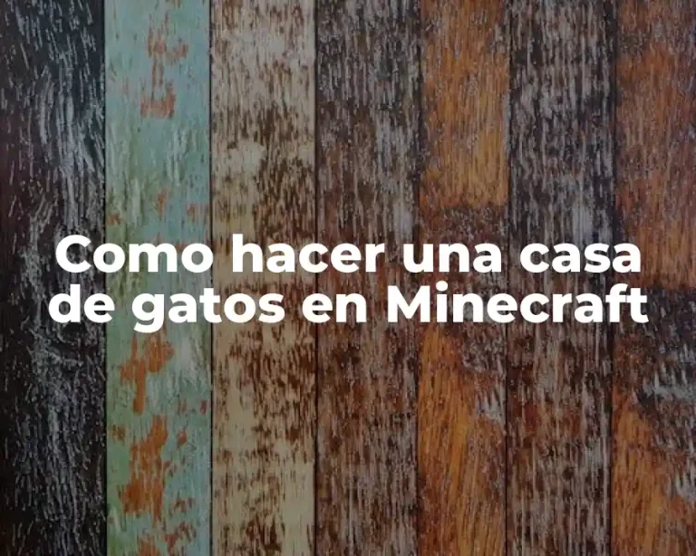 Como hacer una casa de gatos en Minecraft