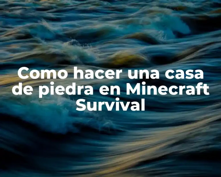 Como hacer una casa de piedra en Minecraft Survival