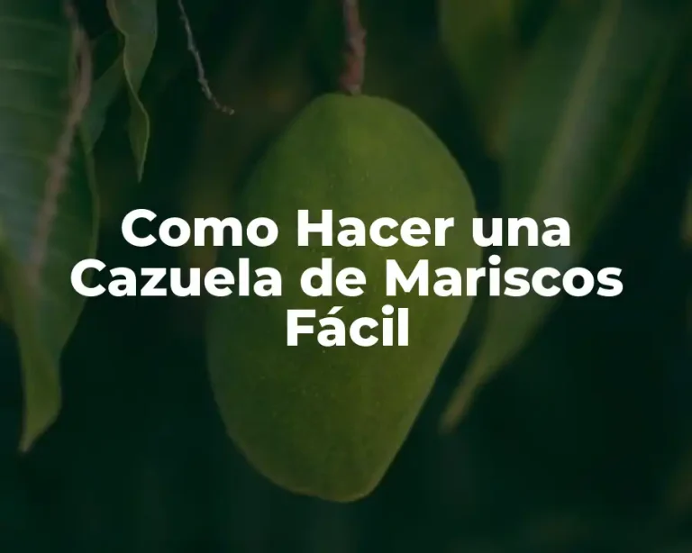 Como Hacer una Cazuela de Mariscos Fácil