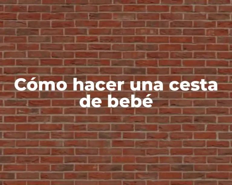 Cómo hacer una cesta de bebé