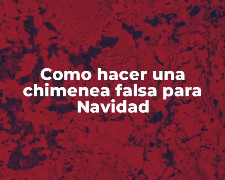 Como hacer una chimenea falsa para Navidad