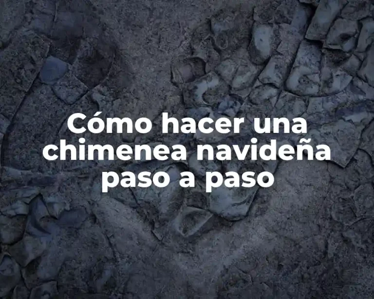 Cómo hacer una chimenea navideña paso a paso