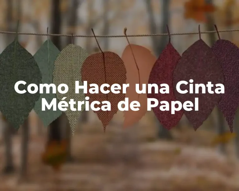 Como Hacer una Cinta Métrica de Papel