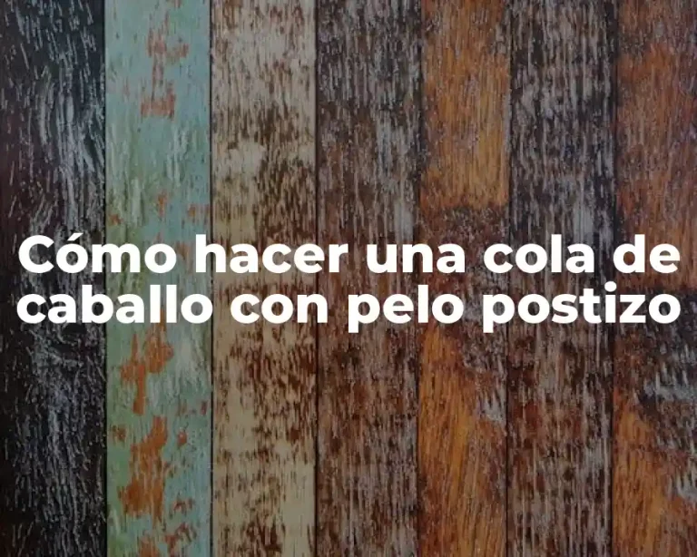 Cómo hacer una cola de caballo con pelo postizo