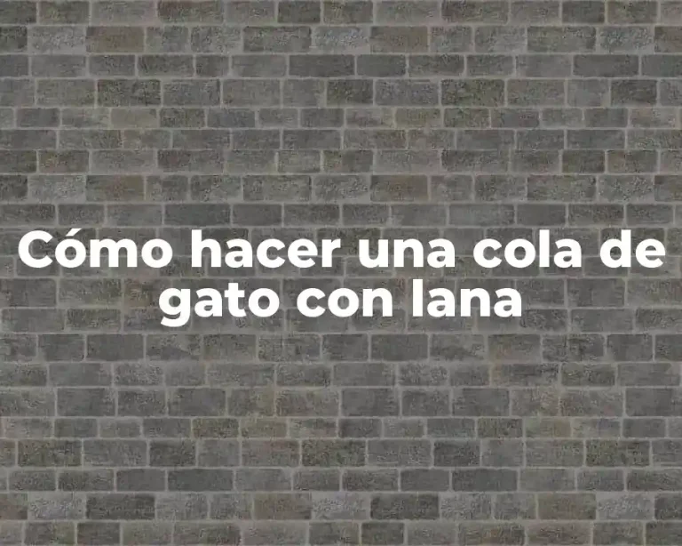 Cómo hacer una cola de gato con lana