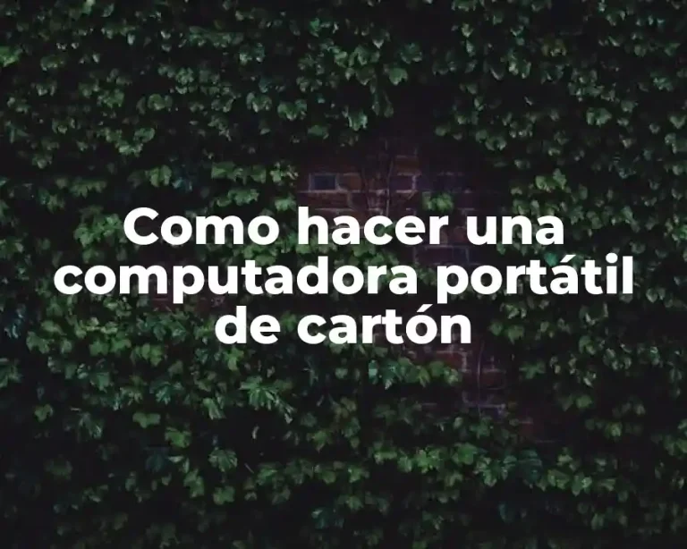 Como hacer una computadora portátil de cartón