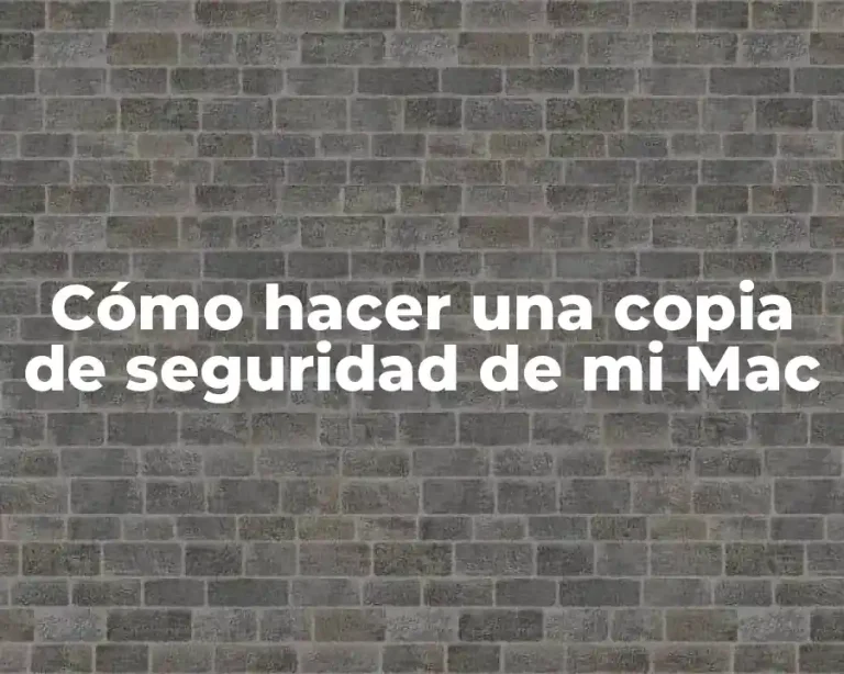 Cómo hacer una copia de seguridad de mi Mac