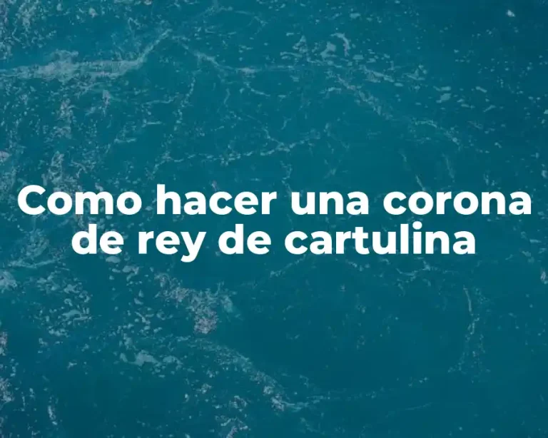 Como hacer una corona de rey de cartulina