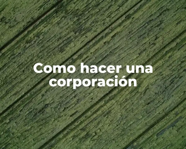 Como hacer una corporación