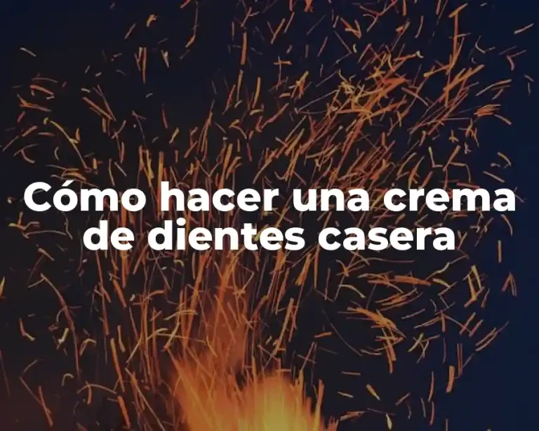 Cómo hacer una crema de dientes casera