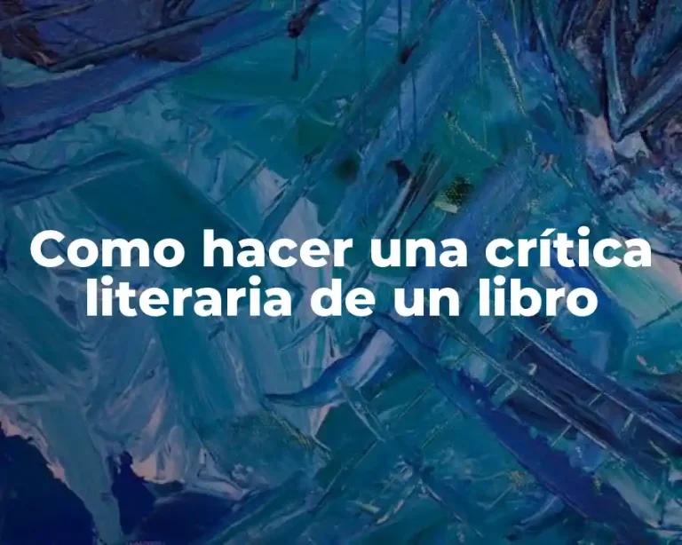 Como hacer una crítica literaria de un libro