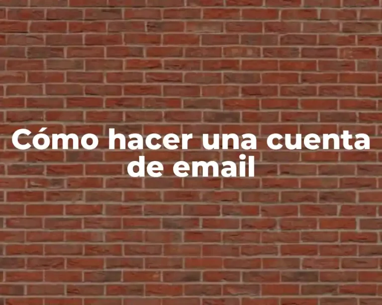 Cómo hacer una cuenta de email