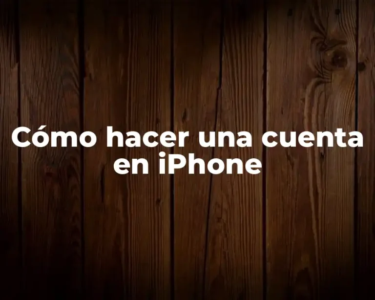 Cómo hacer una cuenta en iPhone