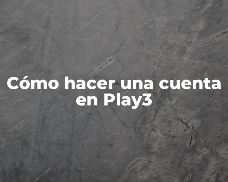 Cómo hacer una cuenta en Play3