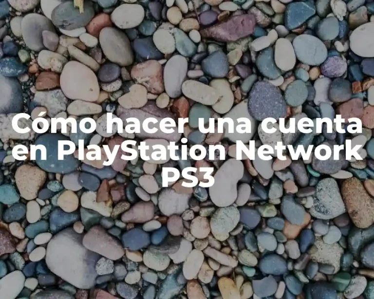Cómo hacer una cuenta en PlayStation Network PS3
