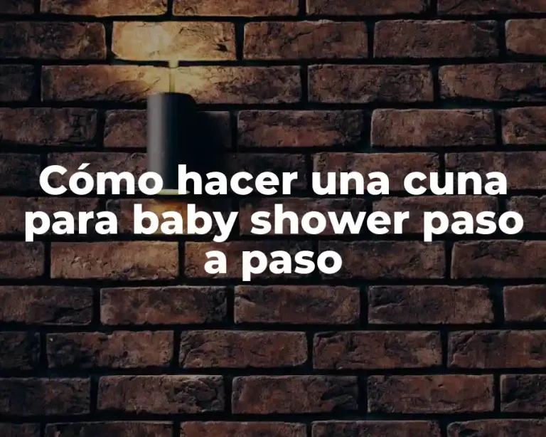 Cómo hacer una cuna para baby shower paso a paso