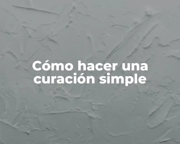 Cómo hacer una curación simple