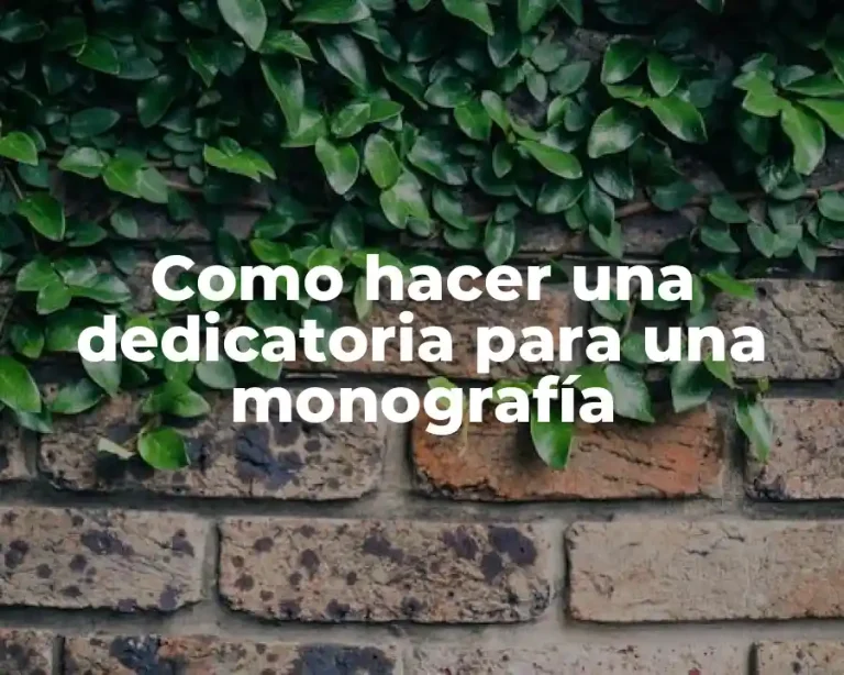 Como hacer una dedicatoria para una monografía
